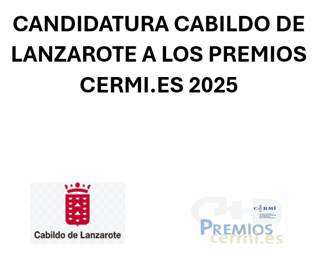 Imagen CANDIDATURA DEL CABILDO DE LANZAROTE A LOS PREMIOS CERMI.ES 2025