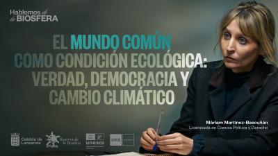 Imagen La politóloga Máriam Martínez-Bascuñán interviene en el ciclo Hablemos de la Biosfera